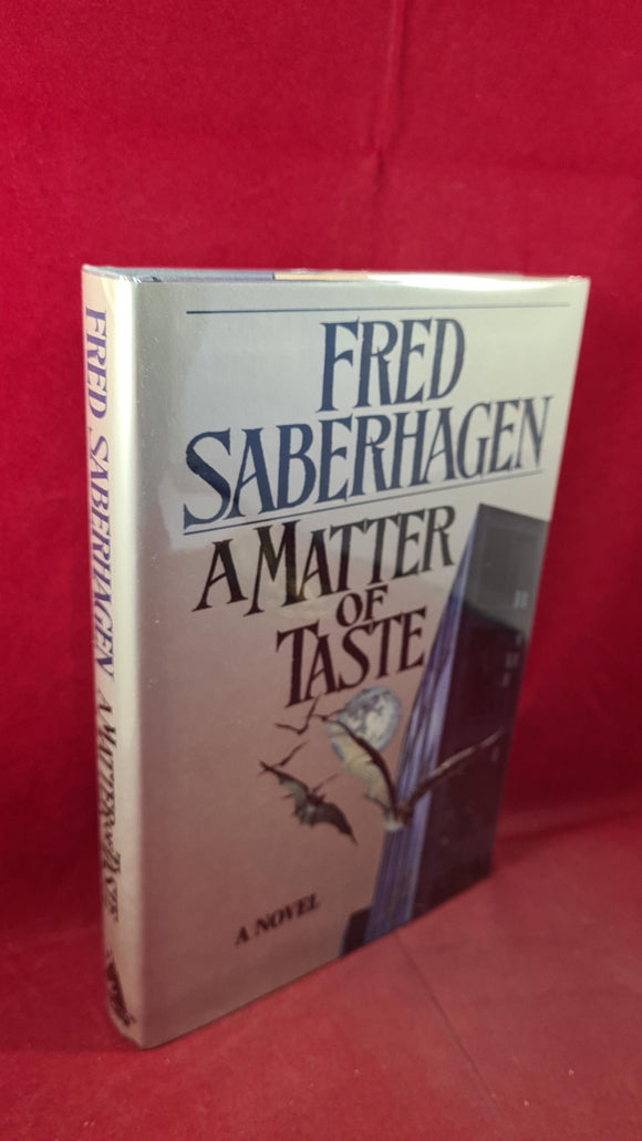 Fred Saberhagen - A Matter of Taste, TOR, 1990, First Edition