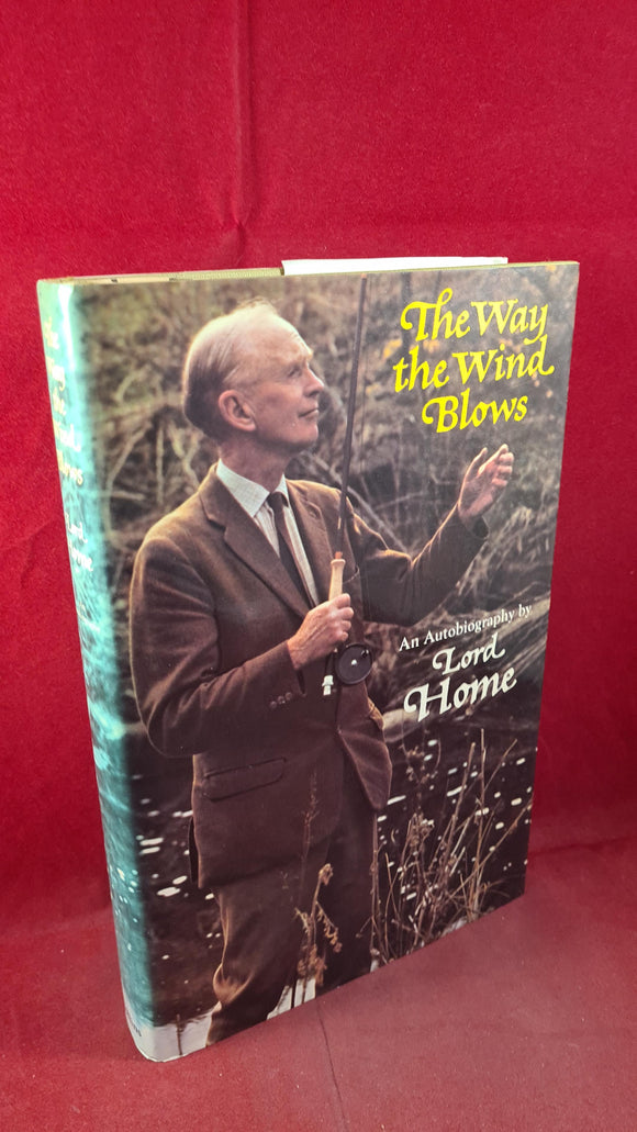 Lord Home - The Way the Wind Blows, Collins, 1976, Inscribed, Signed