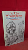 Sir John Wheeler-Bennett - Knaves, Fools & Heroes, Macmillan, 1974, Signed