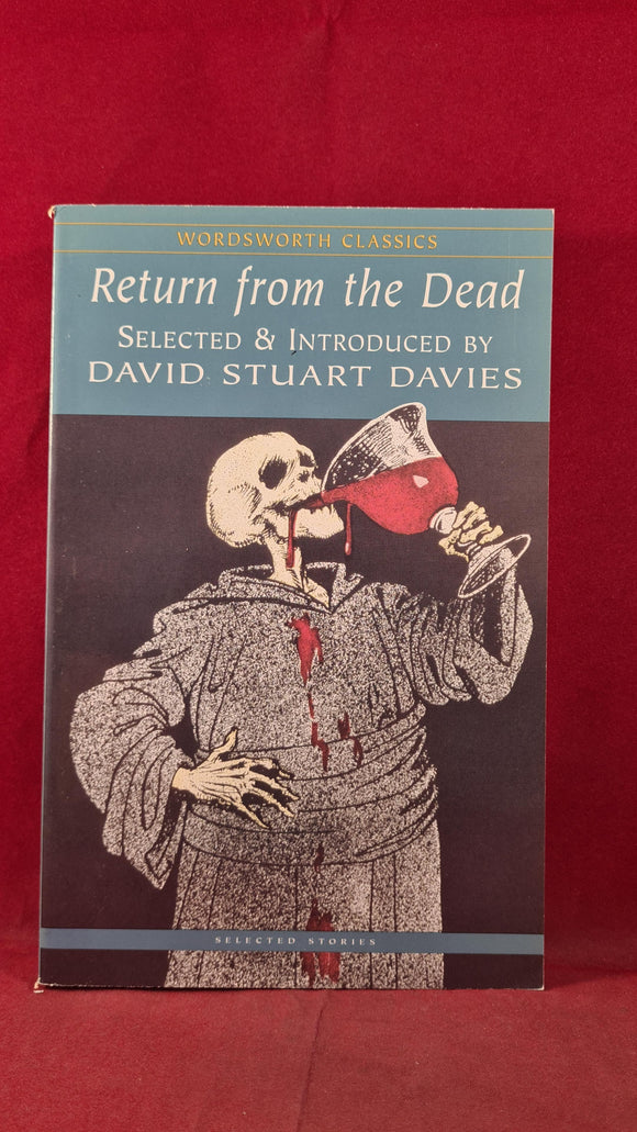 David Stuart Davies - Return from the Dead, Wordsworth Classics, 2004, Paperbacks