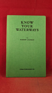 Robert Aickman - Know Your Waterways, Coram, 1956? First Edition