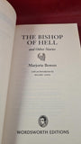 Marjorie Bowen - The Bishop of Hell & Other Stories, Wordsworth Editions, 2006