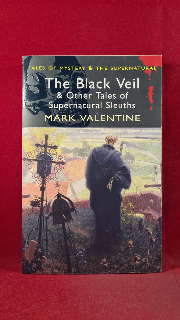 Mark Valentine - The Black Veil, Wordsworth, 2008, Signed & Postcard, Paperbacks