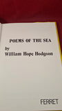 William Hope Hodgson - Poems of the Sea, Ferret, 1977, First Edition