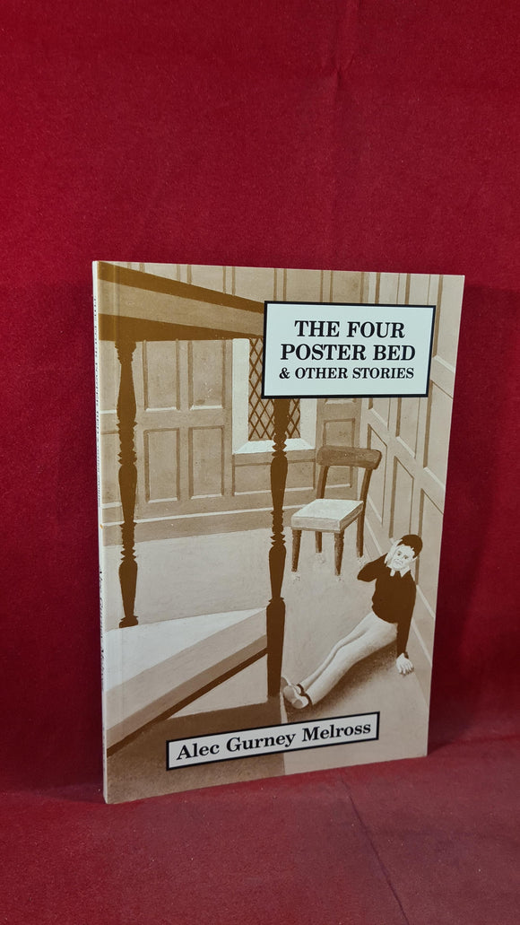 Alec Gurney Melross - The Four Poster Bed & other stories, Cairnlea, 1994, Signed