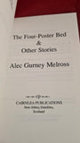 Alec Gurney Melross - The Four Poster Bed & other stories, Cairnlea, 1994, Signed