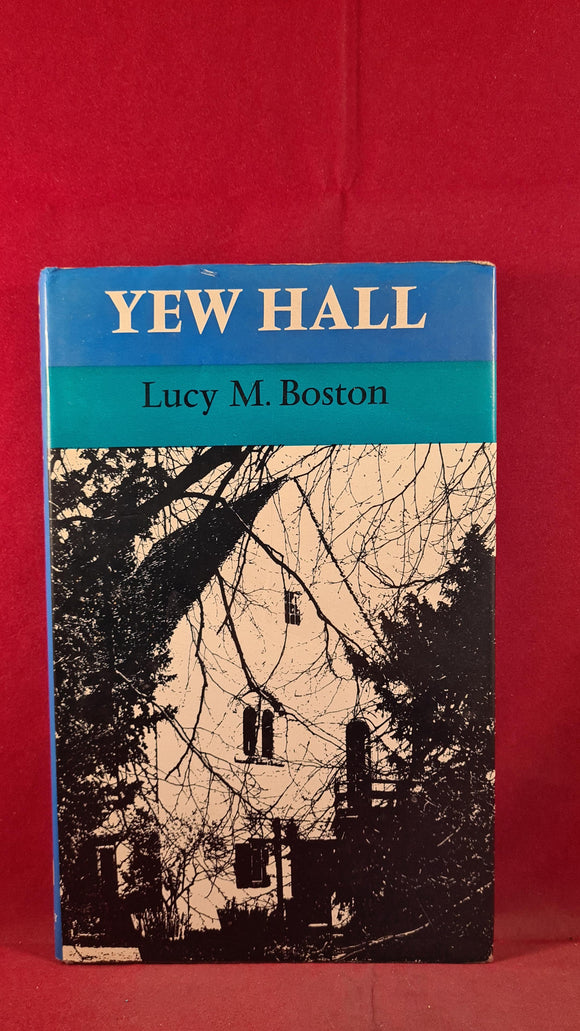 Lucy M Boston - Yew Hall, Bodley Head, 1974