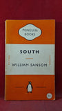 William Sansom - South, Penguin Books, 1952, Paperbacks