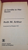 Ruth Arthur - A Candle in Her Room, Knight Books, 1980, Paperbacks