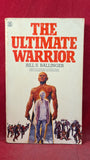 Bill S Ballinger - The Ultimate Warrior, Star Book, 1976, Paperbacks