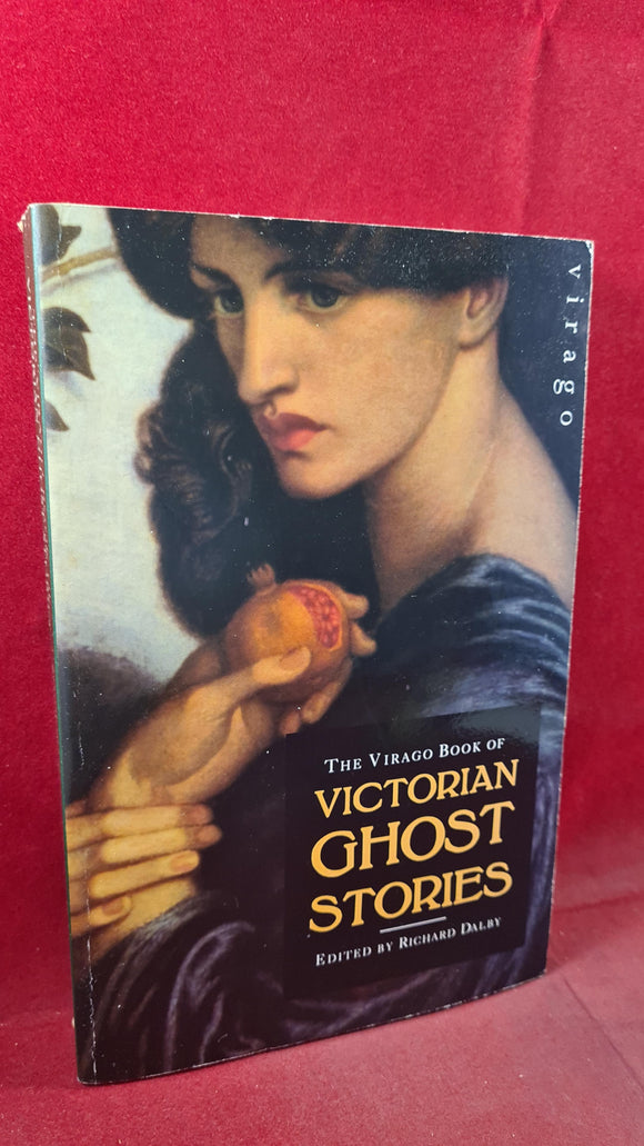 Richard Dalby - Victorian Ghost Stories, Virago Press, 1992, Paperbacks