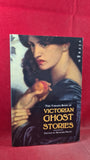 Richard Dalby - Victorian Ghost Stories, Virago Press, 1992, Paperbacks