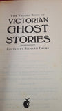 Richard Dalby - Victorian Ghost Stories, Virago Press, 1992, Paperbacks