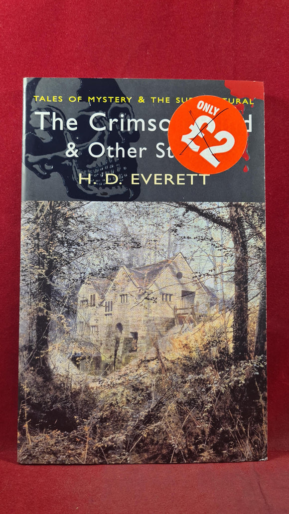 H D Everett - The Crimson Blind & Other Stories, Wordsworth Editions, 2006, Paperbacks