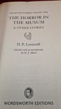 H P Lovecraft - The Horror in the Museum, Wordsworth Editions, 2010, Paperbacks
