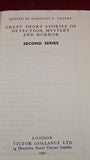Dorothy L Sayers - Great Short Stories of Detection, Mystery & Horror, 1st & 2nd Series