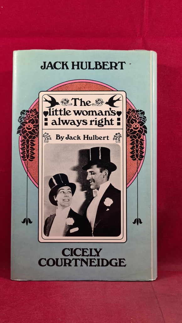 Jack Hulbert - The Little Woman's Always Right, W H Allen, 1975, First Edition, Signed