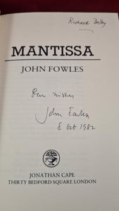 John Fowles - Mantissa, Jonathan Cape, 1982, First Edition, Inscribed, Signed