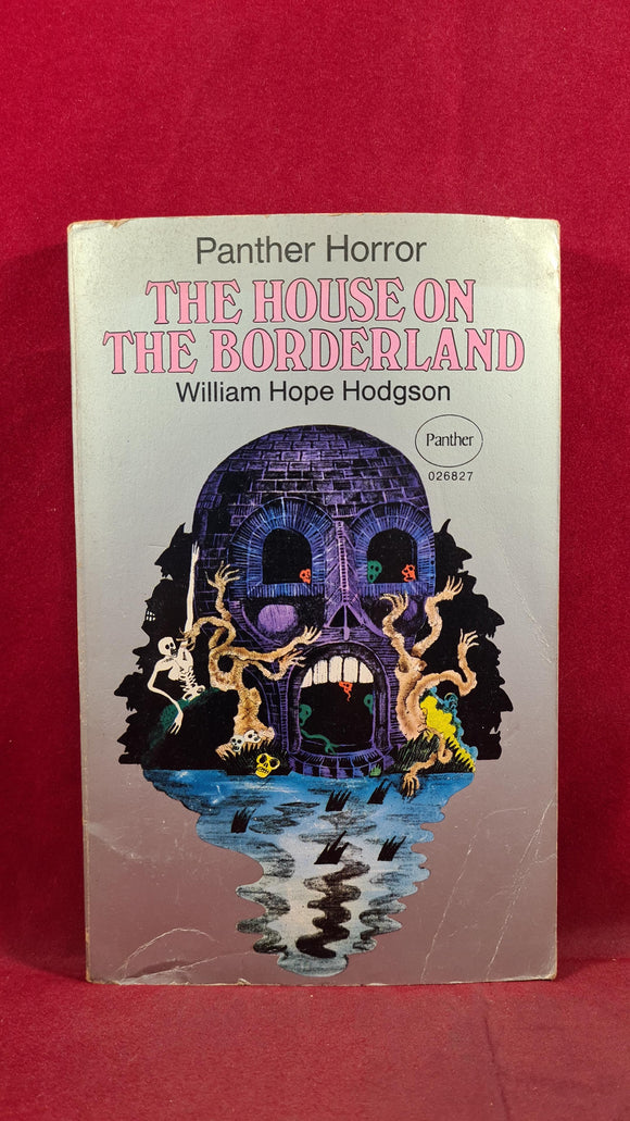 William Hope Hodgson -The House on The Borderland, Panther Horror, 1969, Paperbacks