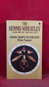 Peter Saxon - Dark Ways To Death, Sphere Books, 1975, Paperbacks