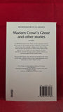 J S Le Fanu - Madam Crowl's Ghost & other stories, Wordsworth, 1994, Paperbacks