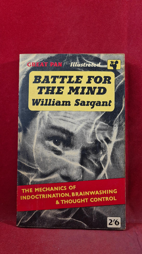 William Sargant - Battle For The Mind, Pan Books, 1959, Paperbacks