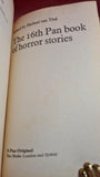 Herbert Van Thal - The 16th Pan Book of Horror Stories, 1975, Paperbacks