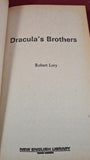Robert Lory - Dracula's Brothers, First New English Edition 1974, Paperbacks
