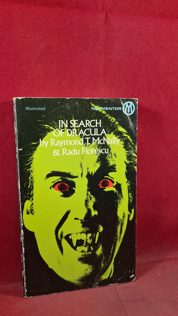 Raymond McNally & Radu Florescu - In Search of Dracula, First NEL Paperbacks, 1975