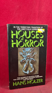 Hans Holzer - Houses of Horror, First Ace/Stoneshire Paperbacks 1983