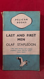 Olaf Stapledon - Last and First Men, Pelican Books, 1937, Paperbacks