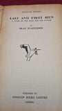 Olaf Stapledon - Last and First Men, Pelican Books, 1937, Paperbacks