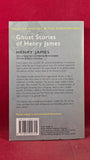Henry James - Ghost Stories of Henry James, Wordsworth, 2008, Paperbacks