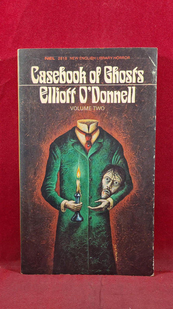 Elliott O'Donnell - Casebook of Ghosts Volume 2, First New English Paperbacks 1971