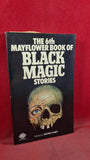 Michel Parry - The 6th Mayflower Book of Black Magic Stories, 1977, Paperbacks