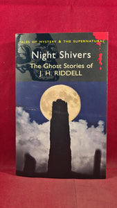 J H Riddell - Night Shivers, Wordsworth Editions, 2008, Paperbacks