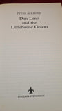 Peter Ackroyd - Dan Leno & The Limehouse Golem, Sinclair-Stevenson, 1994, 1st Edition
