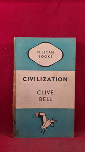 Clive Bell - Civilization, Pelican Books, 1947, Paperbacks