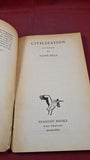 Clive Bell - Civilization, Pelican Books, 1947, Paperbacks