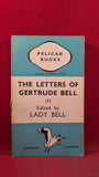Lady Bell - The Letters of Gertrude Bell Volume One, Pelican Books, 1939, Paperbacks