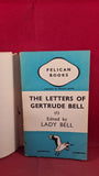 Lady Bell - The Letters of Gertrude Bell Volume One, Pelican Books, 1939, Paperbacks