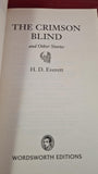 H D Everett - The Crimson Blind & Other Stories, Wordsworth, 2006, Paperbacks