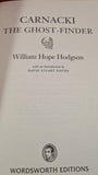 W H Hodgson - The Casebook of Carnacki - Ghost Finder, Wordsworth, 2006, Paperbacks