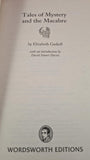 Elizabeth Gaskell - Tales of Mystery & the Macabre, Wordsworth, 2008, Paperbacks