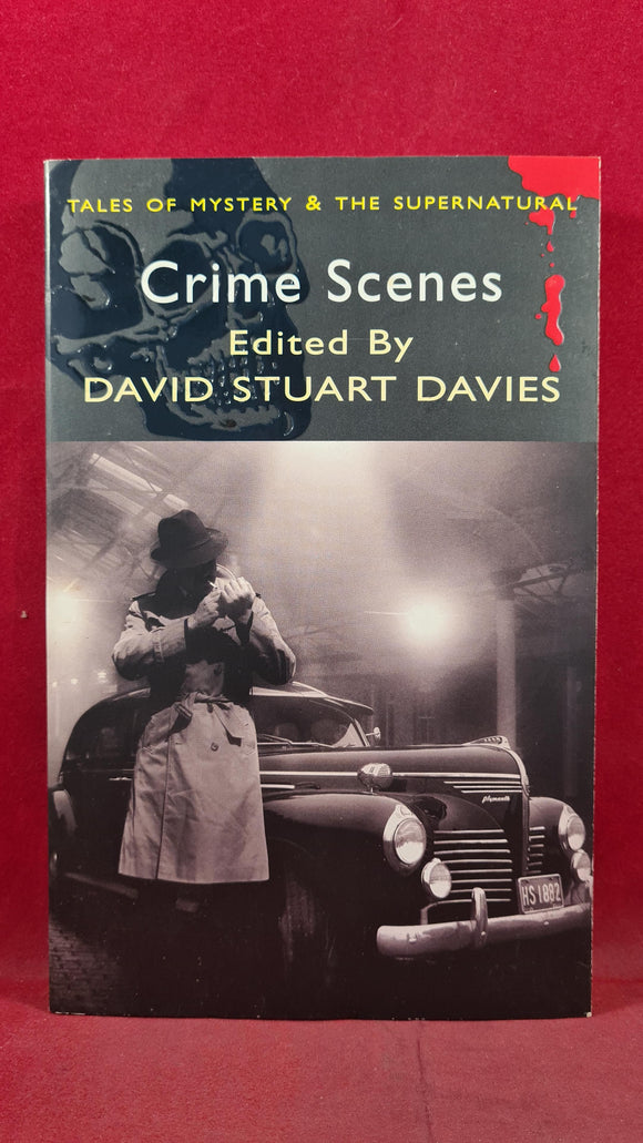 David Stuart Davies - Crime Scenes, Wordsworth Editions, 2008, Paperbacks