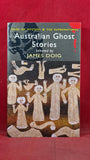James Doig - Australian Ghost Stories, Wordsworth Editions, 2010, Paperbacks