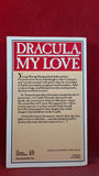 Peter Tremayne - Dracula, My Love, Magnum Books, 1980, Paperbacks