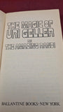 The Amazing Randi - The Magic of Uri Geller, Ballantine, First 1975 Paperbacks