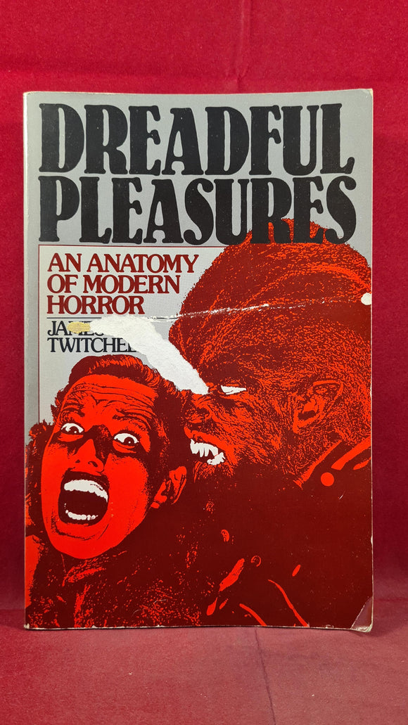 James B Twitchell - Dreadful Pleasures, Oxford University, 1988, Paperbacks