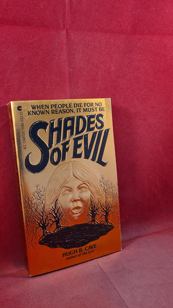 Hugh B Cave - Shades of Evil, Ace Charter, 1982, First Edition, Paperbacks